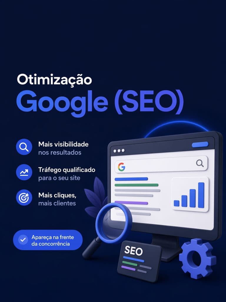 Otimização Google SEO — mais visibilidade e tráfego qualificado